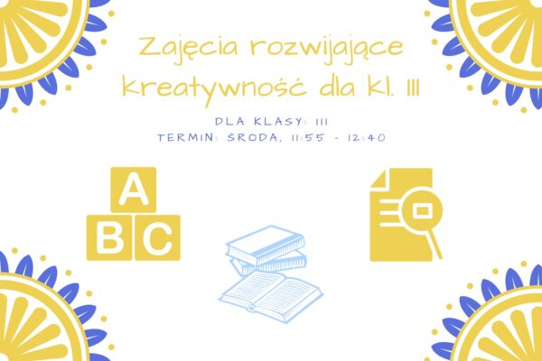 Zajęcia rozwijające kreatywność – kl. III