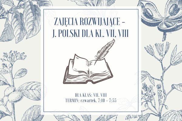 Zajęcia rozwijające – j. polski kl. VII, VIII